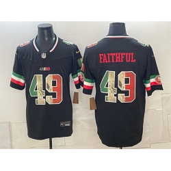 Men San Francisco 49ers  49 Faithful Black 2025 F U S E  Mexico Vapor Limited Stitched Football Jersey